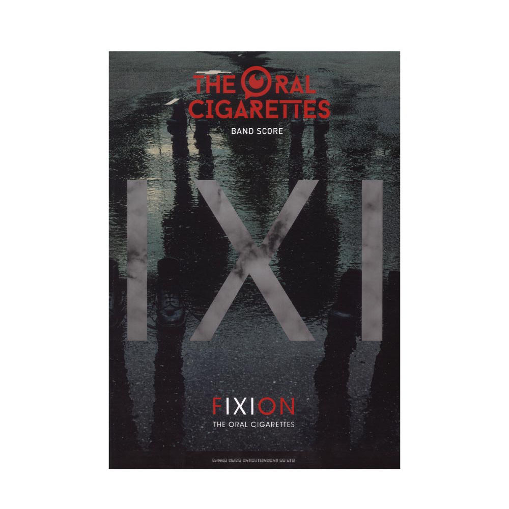 バンドスコア THE ORAL CIGARETTES FIXION シンコーミュージック