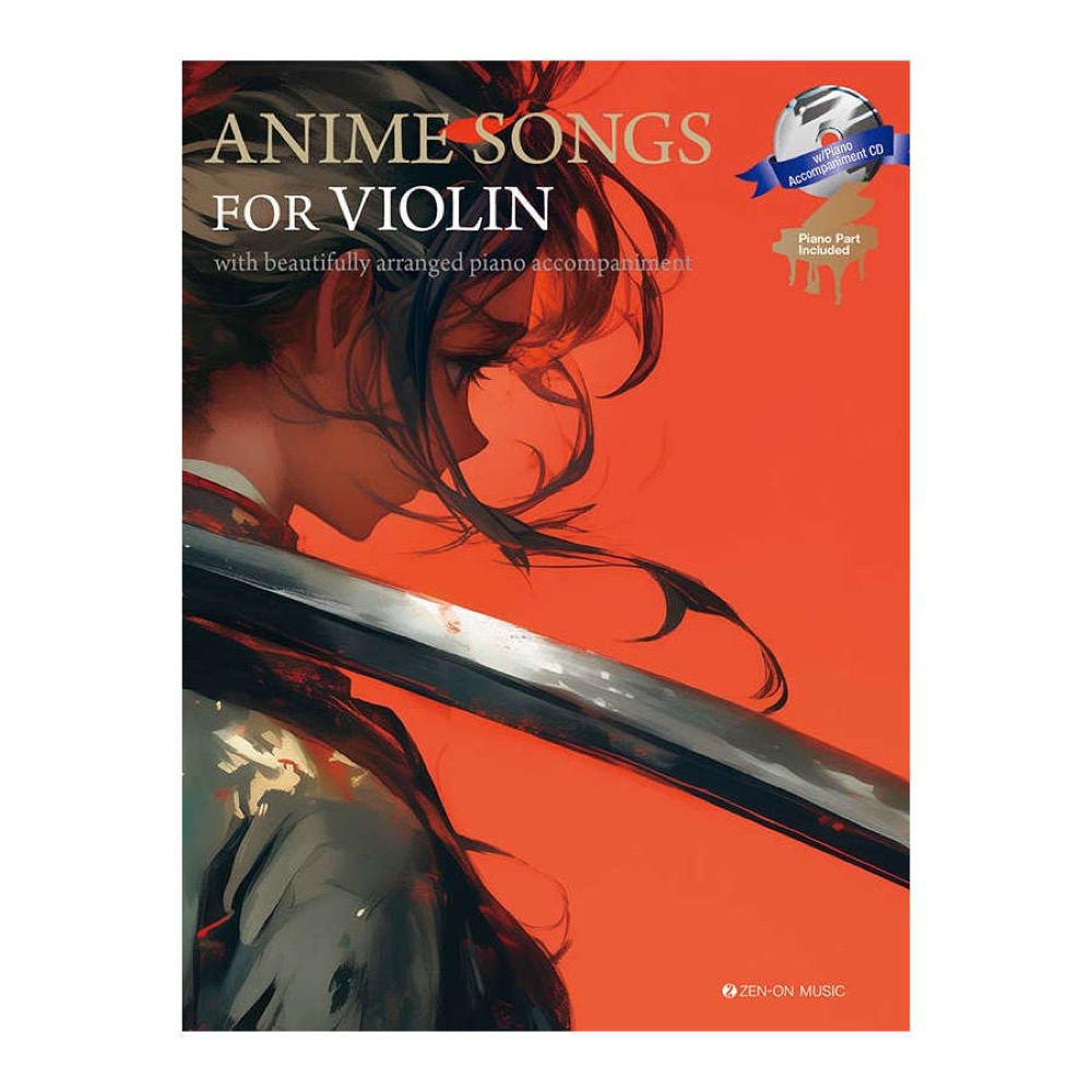 with Piano Accompaniment CD / Piano Part Included Anime Songs for Violin 全音楽譜出版社